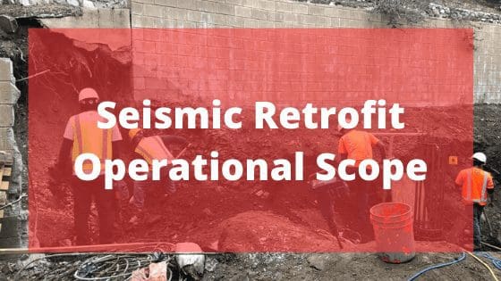 Seismic Retrofit Operational Scope